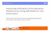 TRACK F: Improving Utilization of Acceleration Platforms by Using Off-Platform Test Generation/ Arkadiy Morgenshtein