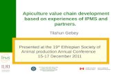 Apiculture value chain development based on experiences of IPMS and partners