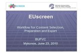 Oesterlen, Burrows - EUscreen roadmap and workflow for content selection @EUscreen Mykonos
