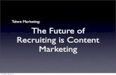 The Future of Recruiting is Content Marketing
