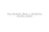 The Browser Wars and Google's Chrome Sword