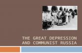Great Depression & Communist Russia