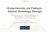 Experiments on Pattern-based Ontology Design