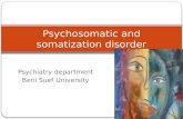 Psychosomatic and somatization disorder
