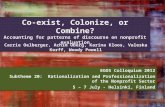 Co-exist, Colonize, or Combine?