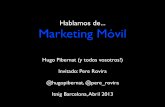 Hablamos de Marketing Móvil en Itnig - Barcelona, Abril 2013