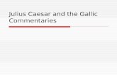 Julius caesar and the gallic commentaries