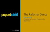 Refactor Dance - Puppet Labs 'Best Practices'