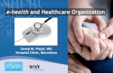 The impact of eHealth on Healthcare Professionals and Organisations: e-health and Healthcare Organization