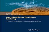 Handbook on decision making techniques and applications