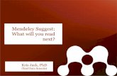 Mendeley Suggest: What will you read next?
