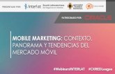 Mobile Marketing: contexto, panorama y tendencias del mercado móvil