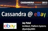 C* Summit 2013: Buy It Now! Cassandra at eBay by Jay Patel