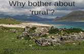 Why bother with rural?