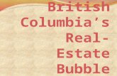 British Columbia’s Real-Estate Bubble: