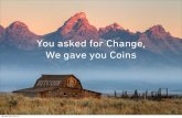 You asked for Change, We gave you Coins (Par Gonzague Grandval)