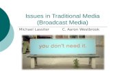 Issues in broadcast media