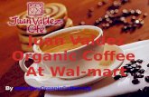 Juan Valdez Organic Coffee at Wal-Mart