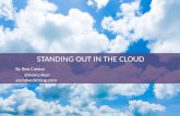 Standing Out in the Cloud