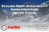 High-Availability Infrastructure in the Cloud - Evan Cooke - Web 2.0 Expo NYC 2011