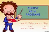 August 2014 programs