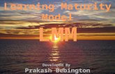 Prakash Bebington's Learning Maturity Model Presentation