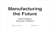 Manufacturing the Future - MakerCon 2014