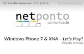Windows Phone 7 & XNA - Let's play?