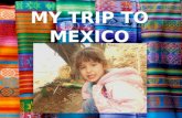 Mys  Trip To  Mexico