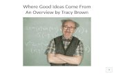 Good Ideas slide show by Tracy Brown