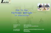 Virtual Worlds in Education Velon 15.03.2011