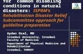 Oral the need for guidelines for common disabling conditions in natural disasters. isprm’s crdr approach for guidelines  crdr.session.isprm11