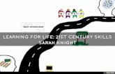 Learning for Life: 21st Century Skills