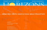 What SQL DBAs need to know about SharePoint-Kansas City, Sept 2013
