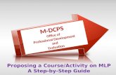 Step by Step Guide to Propose Course on MLP