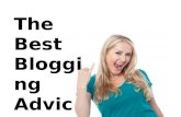 Check Out The Worlds Best Blogging Advice