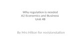 Unit 4b Why regulation is needed (markets)