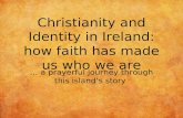 Christianity and Identity in Ireland 1: Early Christian Ireland