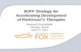 MJFF Strategy for Accelerating Development of Parkinson’s Therapies