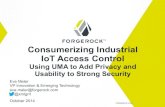 Consumerizing Industrial IoT Access Control: Using UMA to Add Privacy and Usability to Strong Security