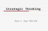 Strategic Thinking by Mark Ewer March 2005