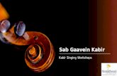 Sab gaavein kabir- Workshops that teach Kabir singing