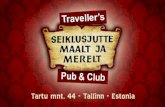 Seiklusjutte Maalt ja Merelt Pub (Traveller's Pub) tour