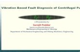 vibration based fault diagnosis of centrifugal pump