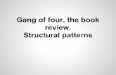 Gang of four review.Structural patterns