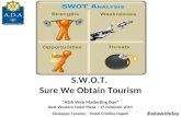 “S.W.O.T. Sure We Obtain Tourism”  - Giuseppe Taranto