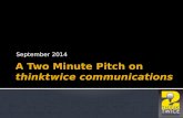 A Two-Minute Introduction to Thinktwice Communications