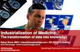 Industrialization of American Medicine - Data to Knowledge