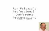Ron frisard’s professional presenations