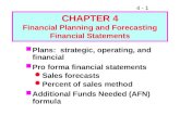 4 - 1 CHAPTER 4 Financial Planning and Forecasting Financial ...